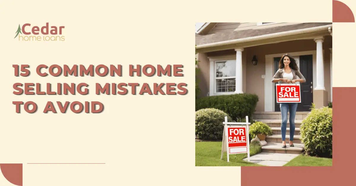 15 Common Home Selling Mistakes To Avoid