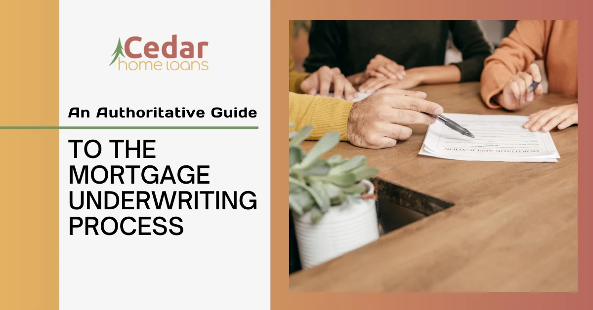 An Authoritative Guide to the Mortgage Underwriting Process.