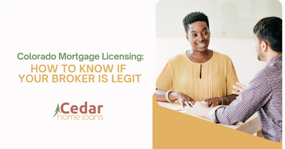 Colorado Mortgage Licensing How to Know if Your Broker Is Legit