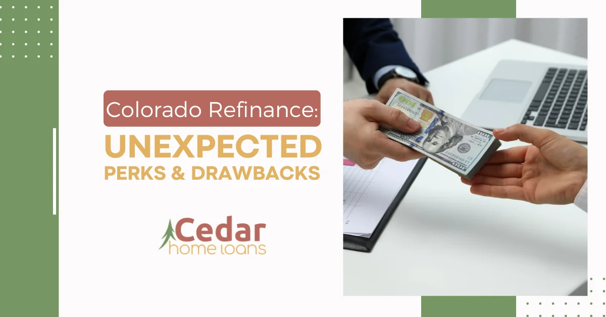 Colorado Refinance Unexpected Perks & Drawbacks