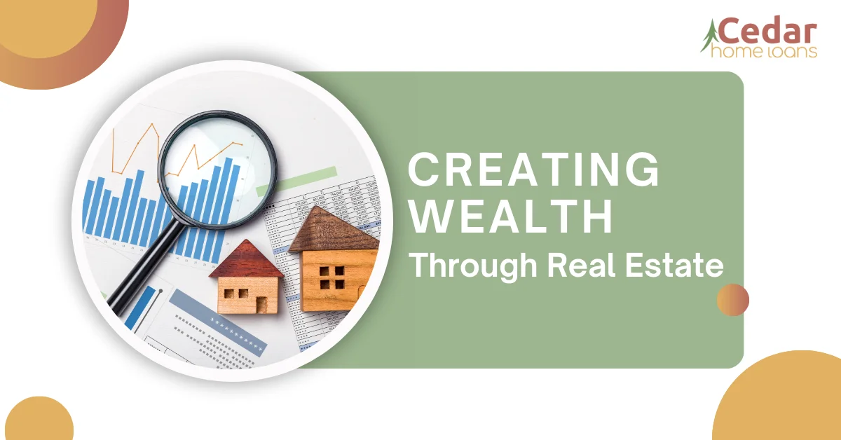 Creating Wealth Through Real Estate