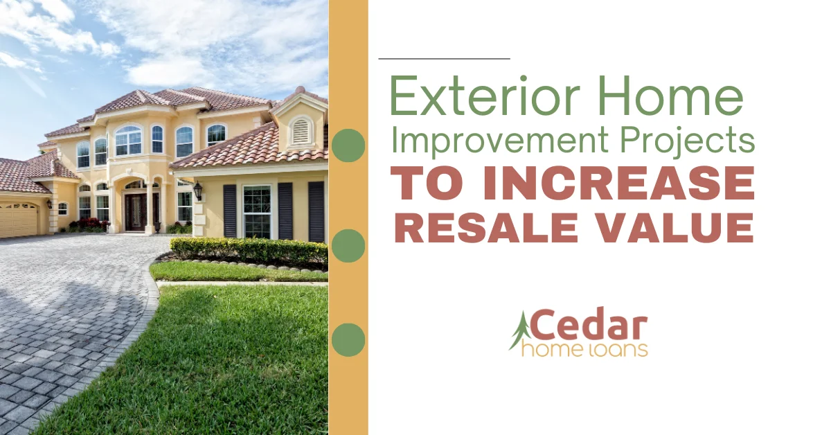 Exterior Home Improvement Projects To Increase Resale Value.
