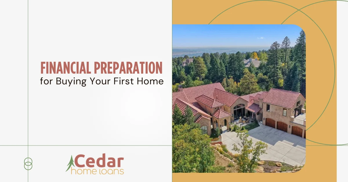 Financial Preparation for Buying Your First Home.
