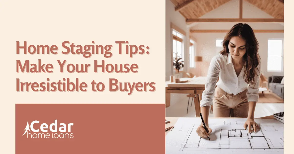 Home Staging Tips Make Your House Irresistible to Buyers