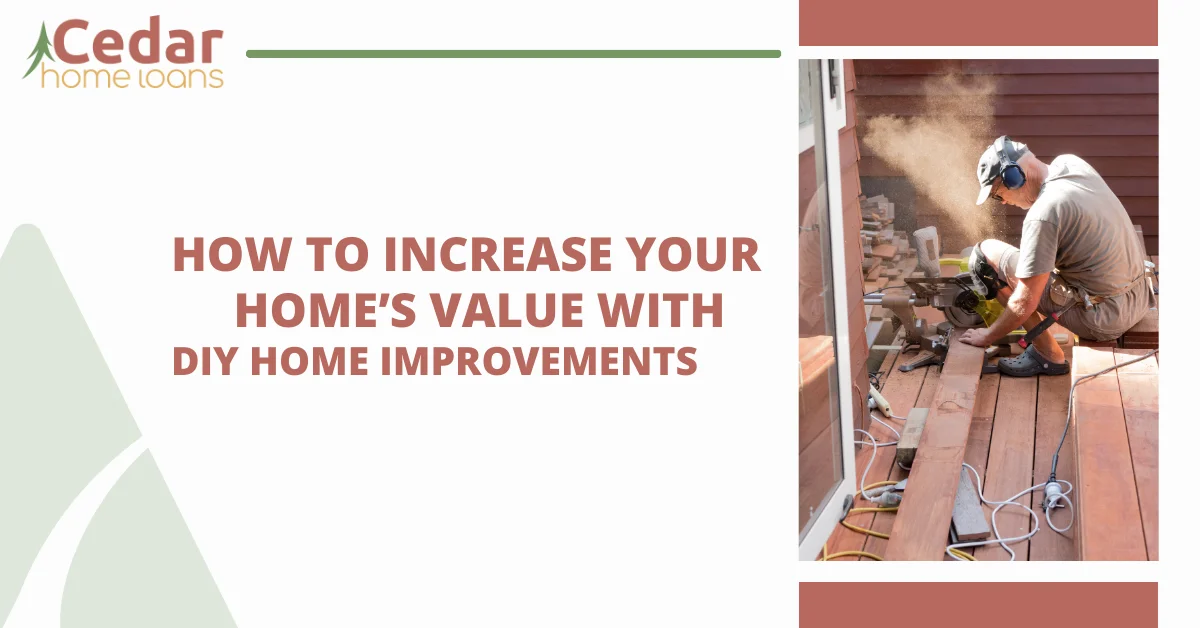 How To Increase Your Home’s Value with DIY Home Improvements?