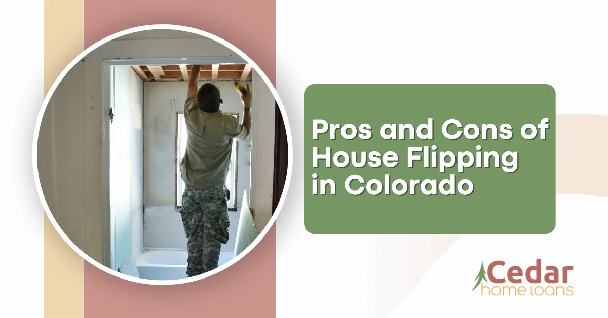 Pros and Cons of House Flipping in Colorado.