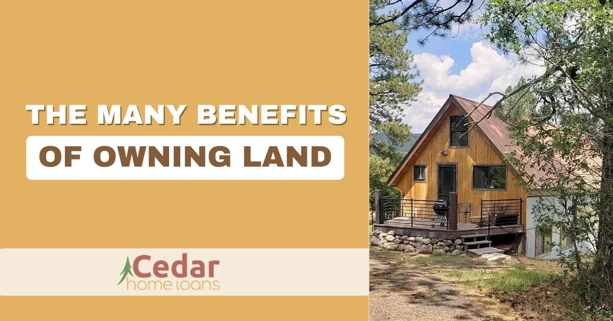 The Many Benefits of Owning Land.