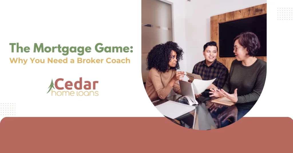 The Mortgage Game Why You Need a Broker Coach