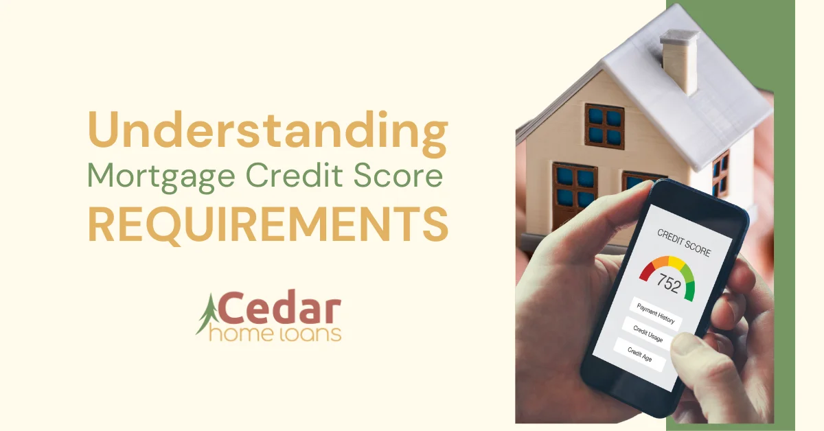 Understanding Mortgage Credit Score Requirements
