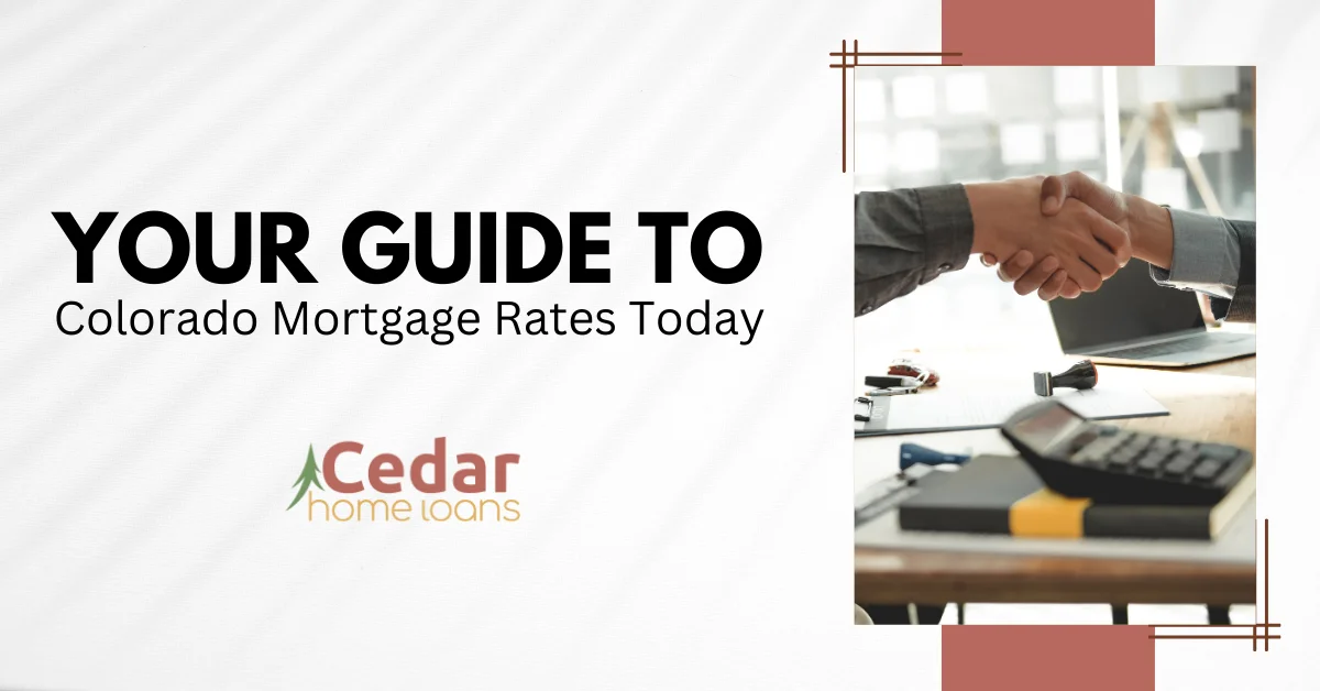 Your Guide to Colorado Mortgage Rates Today 